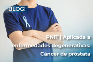 PNIT | Aplicada al cáncer de próstata